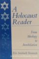 72758 A Holocaust Reader: From Ideology To Annihilation